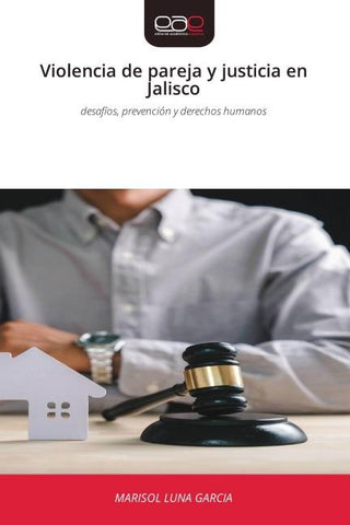 Violencia de pareja y justicia en Jalisco