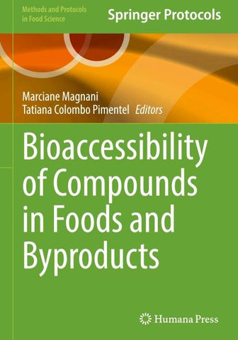Bioaccessibility of Compounds in Foods and Byproducts