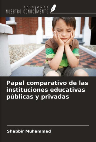 Papel comparativo de las instituciones educativas públicas y privadas