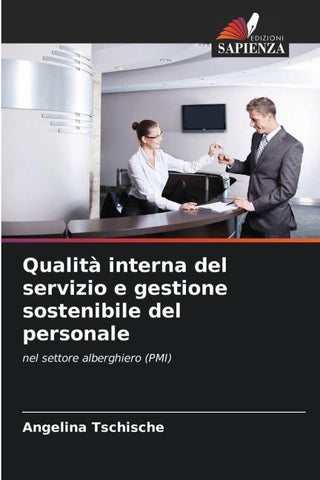 Qualità interna del servizio e gestione sostenibile del personale