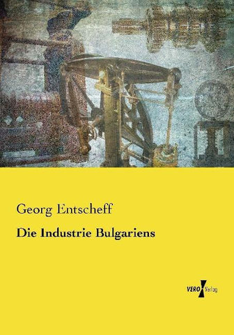 Die Industrie Bulgariens