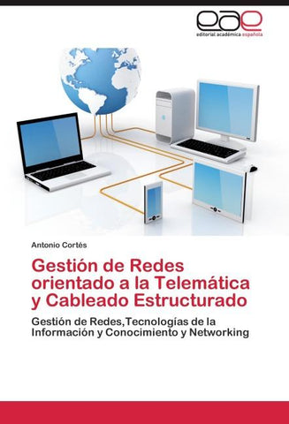 Gestión de Redes orientado a la Telemática y Cableado Estructurado
