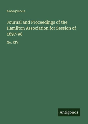 Journal and Proceedings of the Hamilton Association for Session of 1897-98