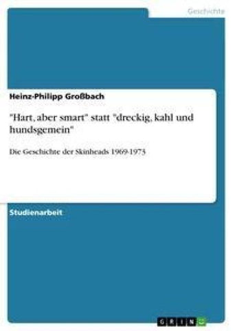 "Hart, aber smart" statt "dreckig, kahl und hundsgemein"