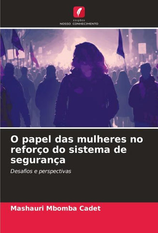O papel das mulheres no reforço do sistema de segurança
