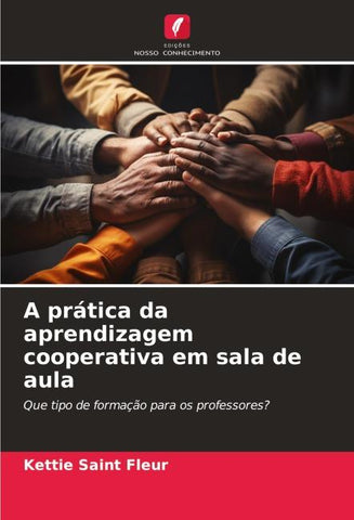A prática da aprendizagem cooperativa em sala de aula