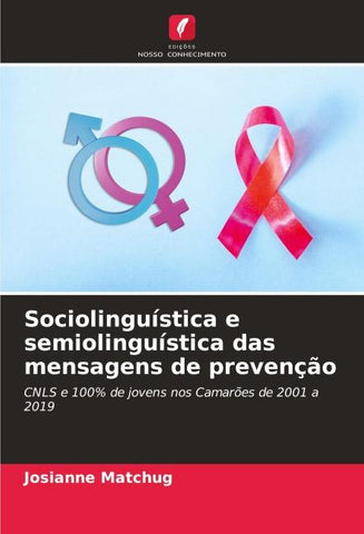 Sociolinguística e semiolinguística das mensagens de prevenção