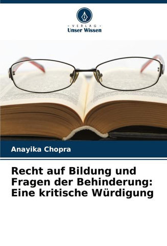 Recht auf Bildung und Fragen der Behinderung: Eine kritische Würdigung