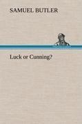 Luck or Cunning?