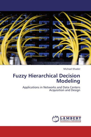 Fuzzy Hierarchical Decision Modeling