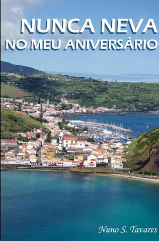 NUNCA NEVA NO MEU ANIVERSÁRIO