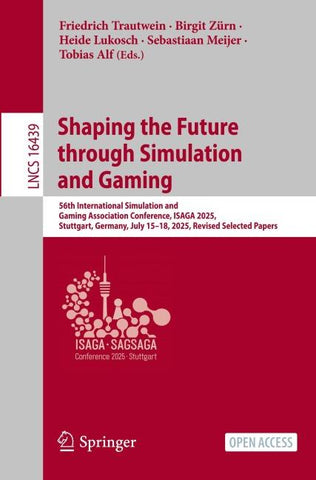 Shaping the Future through Simulation and Gaming