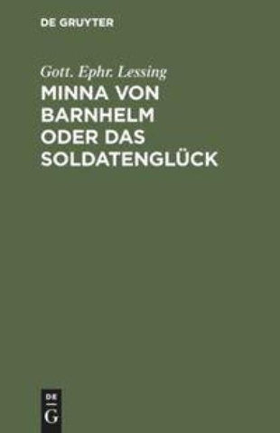 Minna von Barnhelm oder das Soldatenglück