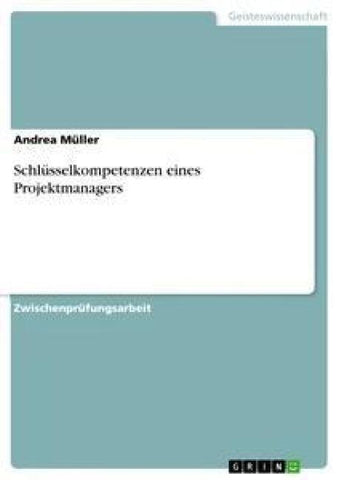 Schlüsselkompetenzen eines Projektmanagers