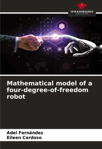 Mathematical model of a four-degree-of-freedom robot
