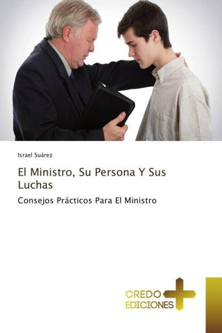 El Ministro, Su Persona Y Sus Luchas