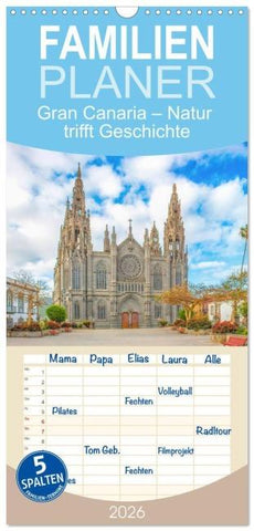 Familienplaner 2026 - Gran Canaria – Natur trifft Geschichte mit 5 Spalten (Wandkalender, 21 x 45 cm) CALVENDO