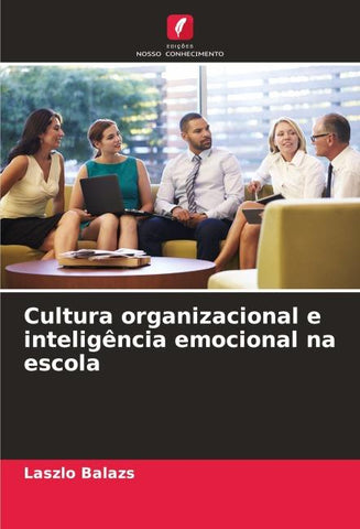 Cultura organizacional e inteligência emocional na escola