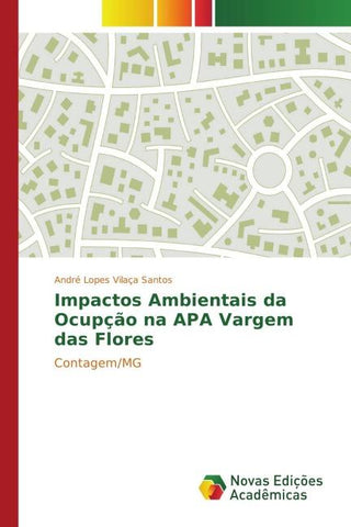 Impactos Ambientais da Ocupção na APA Vargem das Flores