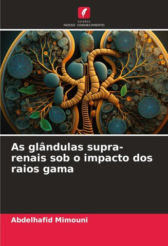 As glândulas supra-renais sob o impacto dos raios gama