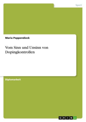 Vom Sinn und Unsinn von Dopingkontrollen