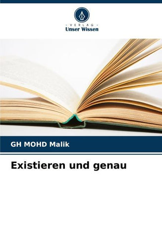 Existieren und genau