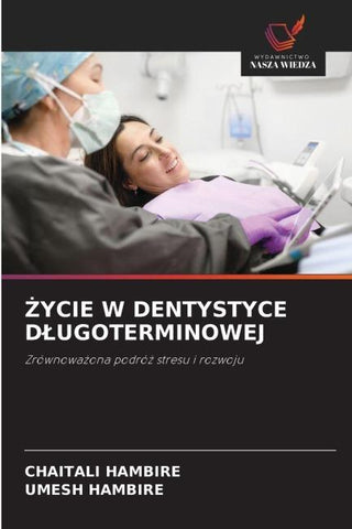 ¿YCIE W DENTYSTYCE D¿UGOTERMINOWEJ