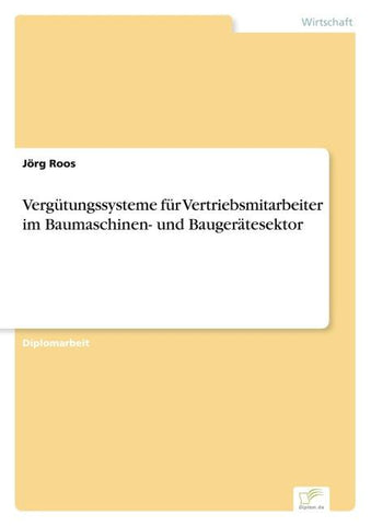 Vergütungssysteme für Vertriebsmitarbeiter im Baumaschinen- und Baugerätesektor