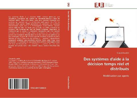 Des systèmes d'aide à la décision temps réel et distribués