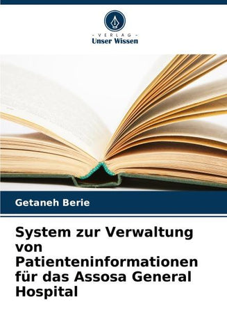 System zur Verwaltung von Patienteninformationen für das Assosa General Hospital