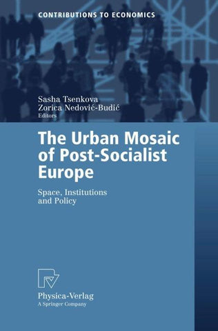 The Urban Mosaic of Post-Socialist Europe