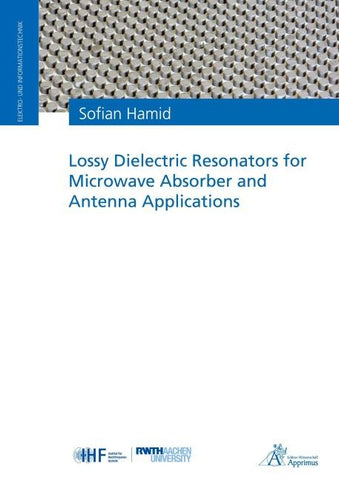 Lossy Dielectric Resonators for Microwave Absorber and Antenna Applications