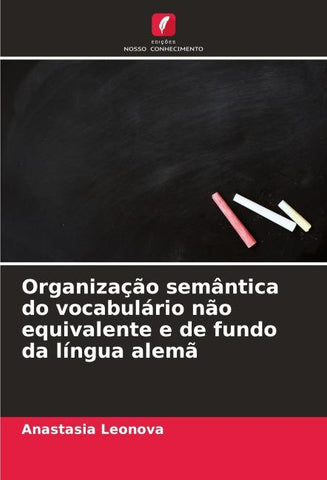 Organização semântica do vocabulário não equivalente e de fundo da língua alemã