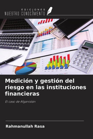 Medición y gestión del riesgo en las instituciones financieras