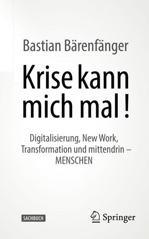 Krise kann mich mal!