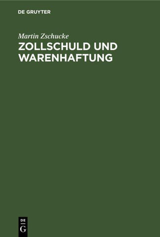 Zollschuld und Warenhaftung