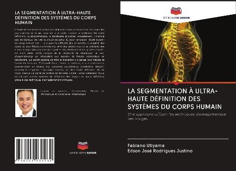 LA SEGMENTATION À ULTRA-HAUTE DÉFINITION DES SYSTÈMES DU CORPS HUMAIN