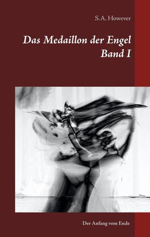Das Medaillon der Engel Band I