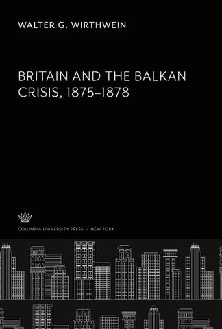 Britain and the Balkan Crisis 1875-1878