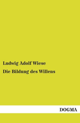 Die Bildung des Willens