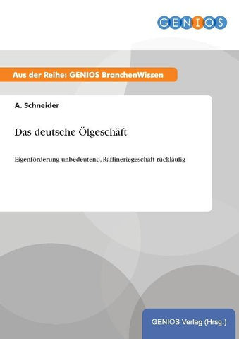 Das deutsche Ölgeschäft