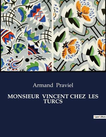 MONSIEUR  VINCENT CHEZ  LES TURCS