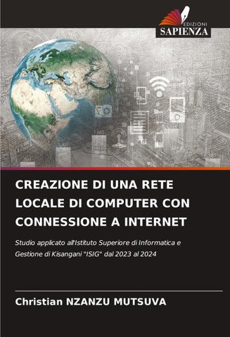 CREAZIONE DI UNA RETE LOCALE DI COMPUTER CON CONNESSIONE A INTERNET
