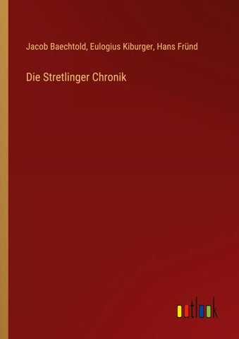 Die Stretlinger Chronik