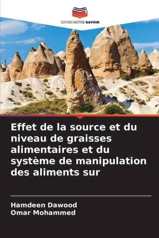 Effet de la source et du niveau de graisses alimentaires et du système de manipulation des aliments sur