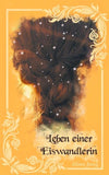Leben einer Eiswandlerin