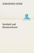 Steinbeil und Bronzeschwert