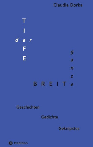 Der Tiefe ganze Breite