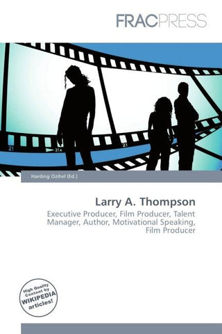 Larry A. Thompson