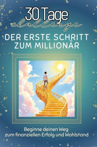 Der erste Schritt zum Millionär
